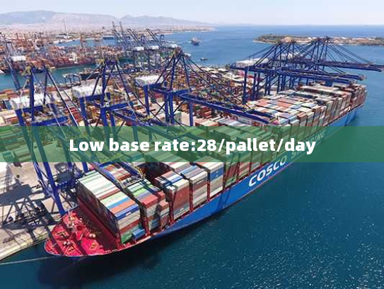 Low base rate:28/pallet/day