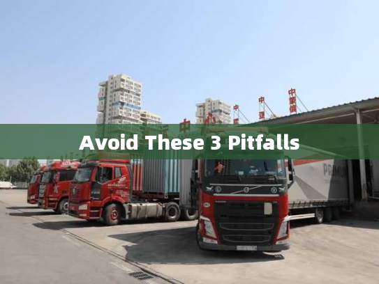 Avoid These 3 Pitfalls