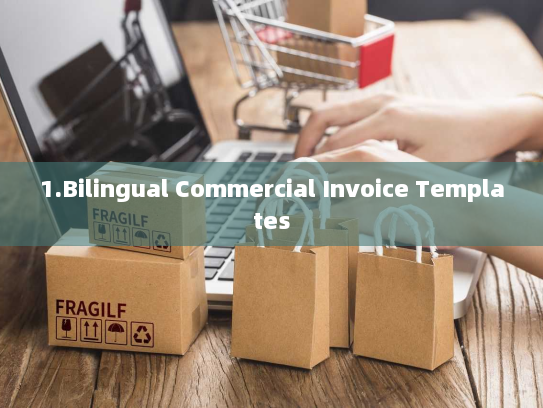 1.Bilingual Commercial Invoice Templates